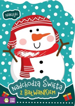 CHRISTMAS IS COMING WITH A SNOWMAN PUBLISHED BY ZIELONA OWL