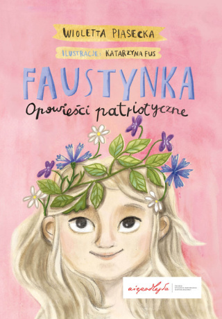 Faustina. Patriotic stories