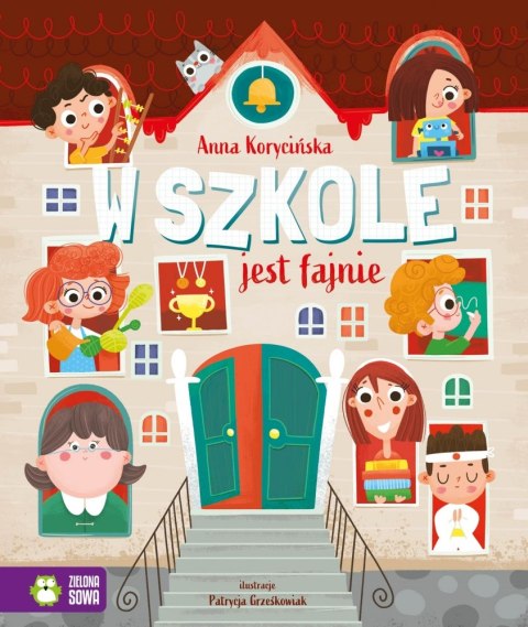 KSIAZECZKA 215X255 OPR TW W SZKOLE JEST FAJNIEZS WYDAWNICTWO ZIELONA SOWA