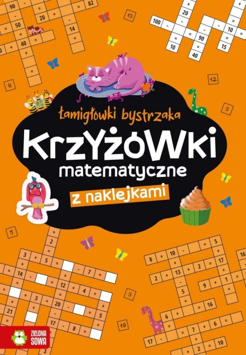 KSIAZECZKA EDUK A4 KRZYZOWKI MATEMATYCZ NAKL ZS WYDAWNICTWO ZIELONA SOWA