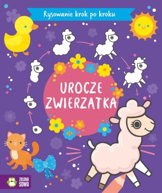 RYSOWANIE KROK PO KROKU. UROCZE ZWIERZĄTKA WYDAWNICTWO ZIELONA SOWA