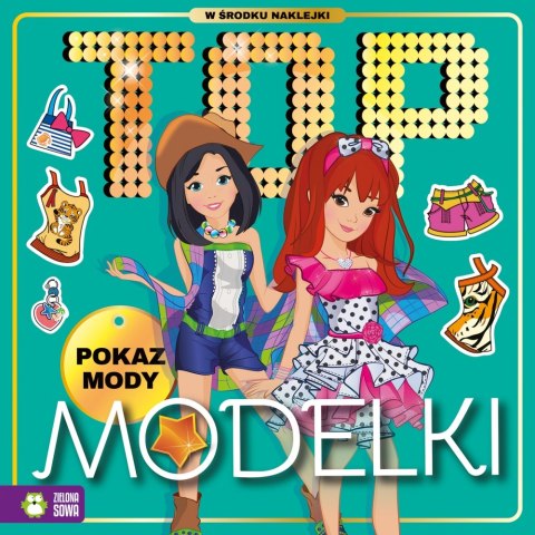 TOP MODELKI. POKAZ MODY WYDAWNICTWO ZIELONA SOWA