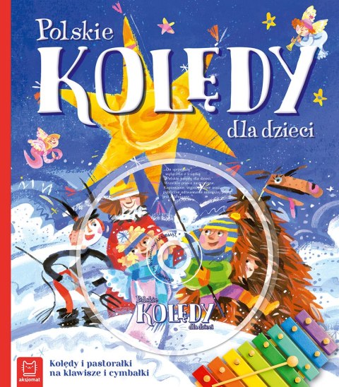 POLSKIE KOLĘDY DLA DZIECI. WYDANIE IV AKSJOMAT