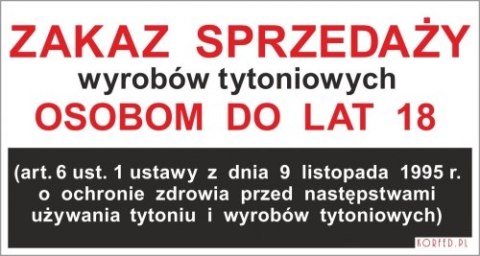 TABLICZKA INFORMACYJNA PLASTIKOWA 165X305 ZAKAZ SPRZEDAŻY WYROBÓW TYTONIOWYCH OSOBĄ DO LAT 18 KORFED 737503 KORFED